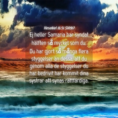 Picture 04 - Hesekiel 16:51 SV1917 - Ej heller Samaria har syndat hälften så mycket - Bible Verse Picture
