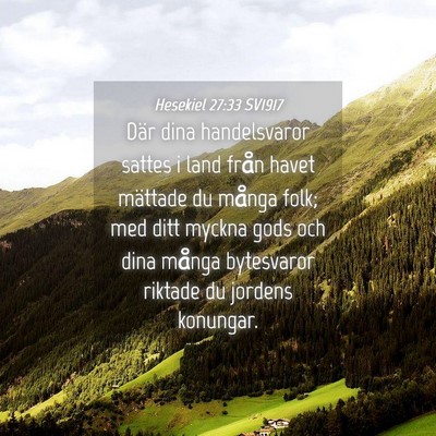 Picture 04 - Hesekiel 27:33 SV1917 - Där dina handelsvaror sattes i land från havet - Bible Verse Picture