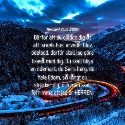 Picture 04 - Hesekiel 35:15 SV1917 - Därför att du gladde dig åt att Israels hus' - Bible Verse Picture