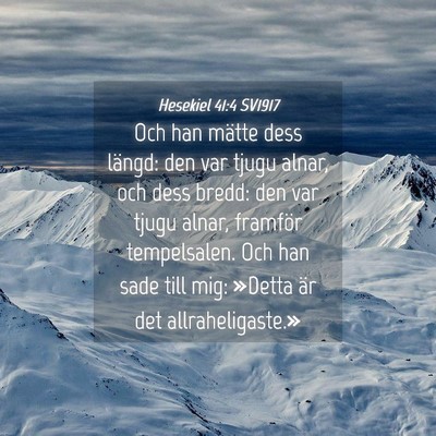 Picture 04 - Hesekiel 41:4 SV1917 - Och han mätte dess längd: den var tjugu alnar, - Bible Verse Picture