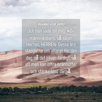 Picture 04 - Hesekiel 43:18 SV1917 - Och han sade till mig: »Du människobarn, så - Bible Verse Picture