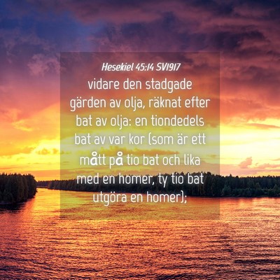 Picture 04 - Hesekiel 45:14 SV1917 - vidare den stadgade gärden av olja, räknat - Bible Verse Picture