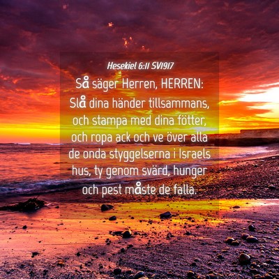 Picture 04 - Hesekiel 6:11 SV1917 - Så säger Herren, HERREN: Slå dina händer - Bible Verse Picture