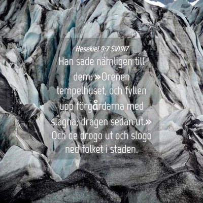 Picture 04 - Hesekiel 9:7 SV1917 - Han sade nämligen till dem: »Orenen - Bible Verse Picture