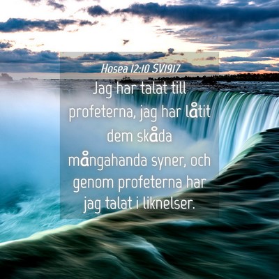 Picture 04 - Hosea 12:10 SV1917 - Jag har talat till profeterna, jag har låtit dem - Bible Verse Picture
