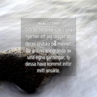 Picture 04 - Hosea 7:2 SV1917 - Och de betänka icke i sina hjärtan att jag - Bible Verse Picture
