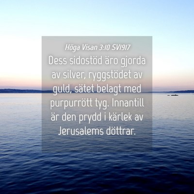 Picture 04 - Höga Visan 3:10 SV1917 - Dess sidostöd äro gjorda av silver, ryggstödet - Bible Verse Picture