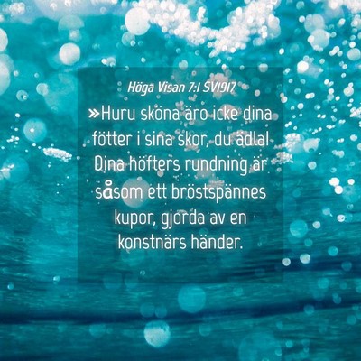 Picture 04 - Höga Visan 7:1 SV1917 - »Huru sköna äro icke dina fötter i sina skor, - Bible Verse Picture