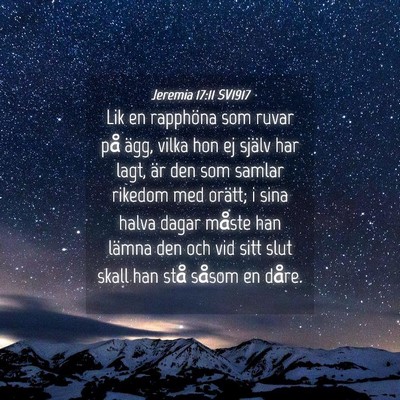 Picture 04 - Jeremia 17:11 SV1917 - Lik en rapphöna som ruvar på ägg, vilka hon ej - Bible Verse Picture