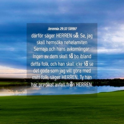 Picture 04 - Jeremia 29:32 SV1917 - därför säger HERREN så: Se, jag skall - Bible Verse Picture