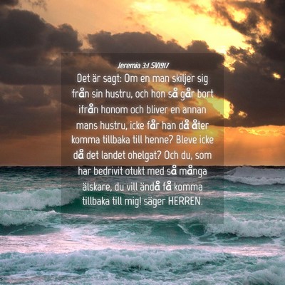Picture 04 - Jeremia 3:1 SV1917 - Det är sagt: Om en man skiljer sig från sin - Bible Verse Picture