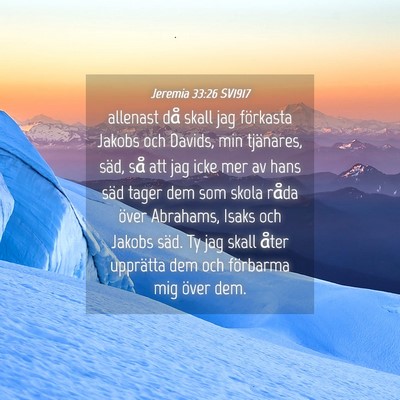 Picture 04 - Jeremia 33:26 SV1917 - allenast då skall jag förkasta Jakobs och - Bible Verse Picture