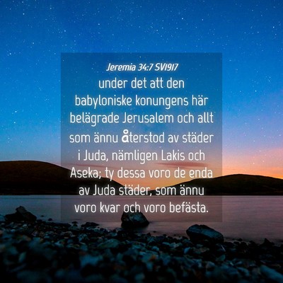 Picture 04 - Jeremia 34:7 SV1917 - under det att den babyloniske konungens här - Bible Verse Picture