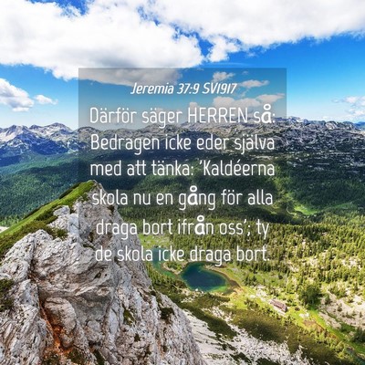Picture 04 - Jeremia 37:9 SV1917 - Därför säger HERREN så: Bedragen icke eder - Bible Verse Picture
