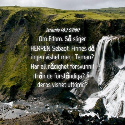 Picture 04 - Jeremia 49:7 SV1917 - Om Edom. Så säger HERREN Sebaot: Finnes då - Bible Verse Picture