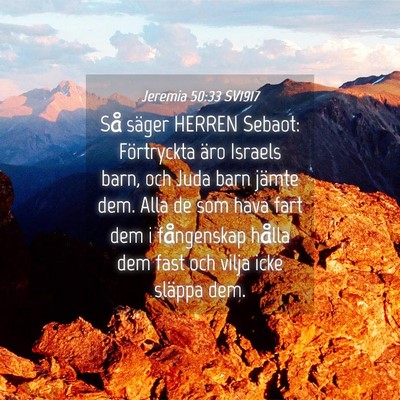 Picture 04 - Jeremia 50:33 SV1917 - Så säger HERREN Sebaot: Förtryckta äro - Bible Verse Picture