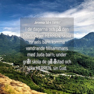 Picture 04 - Jeremia 50:4 SV1917 - I de dagarna och på den tiden, säger HERREN, - Bible Verse Picture
