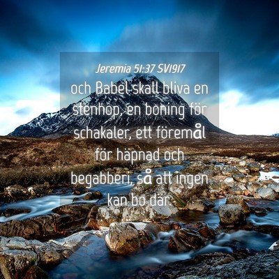 Picture 04 - Jeremia 51:37 SV1917 - och Babel skall bliva en stenhop, en boning för - Bible Verse Picture