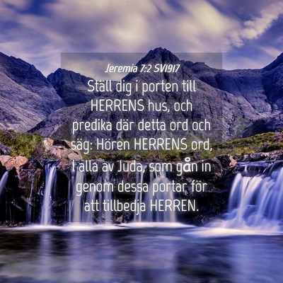 Picture 04 - Jeremia 7:2 SV1917 - Ställ dig i porten till HERRENS hus, och predika - Bible Verse Picture