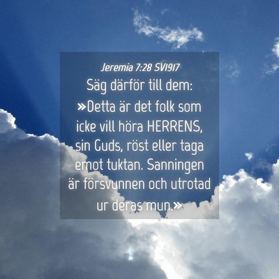 Picture 04 - Jeremia 7:28 SV1917 - Säg därför till dem: »Detta är det folk som - Bible Verse Picture