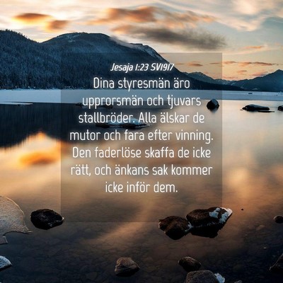 Picture 04 - Jesaja 1:23 SV1917 - Dina styresmän äro upprorsmän och tjuvars - Bible Verse Picture