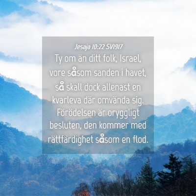 Picture 04 - Jesaja 10:22 SV1917 - Ty om än ditt folk, Israel, vore såsom sanden i - Bible Verse Picture