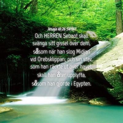 Picture 04 - Jesaja 10:26 SV1917 - Och HERREN Sebaot skall svänga sitt gissel över - Bible Verse Picture