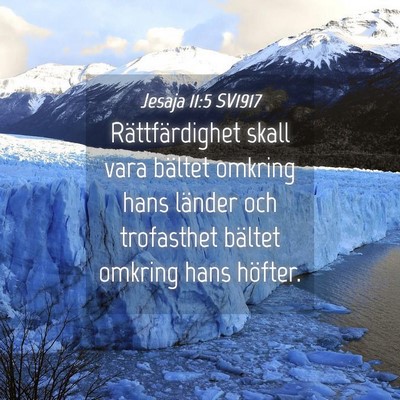 Picture 04 - Jesaja 11:5 SV1917 - Rättfärdighet skall vara bältet omkring hans - Bible Verse Picture