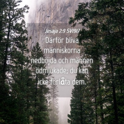 Picture 04 - Jesaja 2:9 SV1917 - Därför bliva människorna nedböjda och männen - Bible Verse Picture