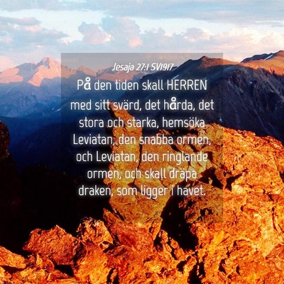 Picture 04 - Jesaja 27:1 SV1917 - På den tiden skall HERREN med sitt svärd, det - Bible Verse Picture