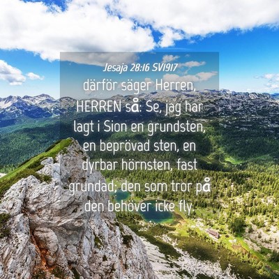 Picture 04 - Jesaja 28:16 SV1917 - därför säger Herren, HERREN så: Se, jag har - Bible Verse Picture