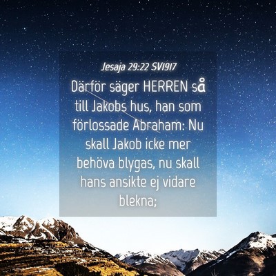 Picture 04 - Jesaja 29:22 SV1917 - Därför säger HERREN så till Jakobs hus, han - Bible Verse Picture