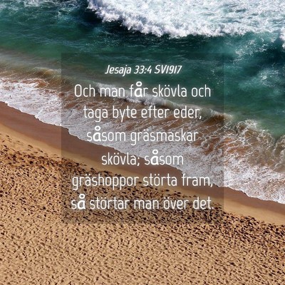 Picture 04 - Jesaja 33:4 SV1917 - Och man får skövla och taga byte efter eder, - Bible Verse Picture