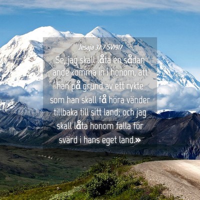 Picture 04 - Jesaja 37:7 SV1917 - Se, jag skall låta en sådan ande komma in i - Bible Verse Picture