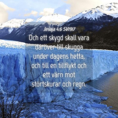 Picture 04 - Jesaja 4:6 SV1917 - Och ett skygd skall vara däröver till skugga - Bible Verse Picture