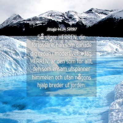 Picture 04 - Jesaja 44:24 SV1917 - Så säger HERREN, din förlossare, han som - Bible Verse Picture