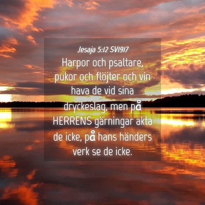 Picture 04 - Jesaja 5:12 SV1917 - Harpor och psaltare, pukor och flöjter och vin - Bible Verse Picture