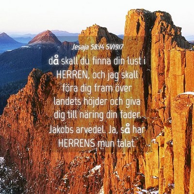 Picture 04 - Jesaja 58:14 SV1917 - då skall du finna din lust i HERREN, och jag - Bible Verse Picture