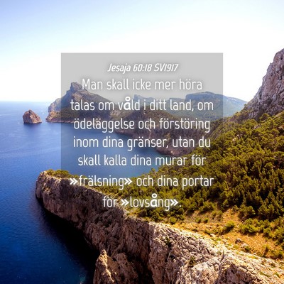 Picture 04 - Jesaja 60:18 SV1917 - Man skall icke mer höra talas om våld i ditt - Bible Verse Picture