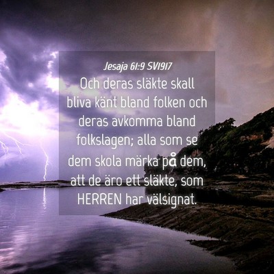 Picture 04 - Jesaja 61:9 SV1917 - Och deras släkte skall bliva känt bland folken - Bible Verse Picture