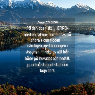 Picture 04 - Jesaja 7:20 SV1917 - På den tiden skall HERREN med en rakkniv som - Bible Verse Picture