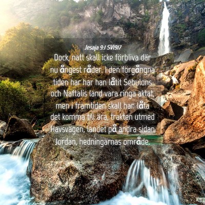 Picture 04 - Jesaja 9:1 SV1917 - Dock, natt skall icke förbliva där nu ångest - Bible Verse Picture