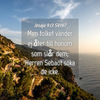 Picture 04 - Jesaja 9:13 SV1917 - Men folket vänder ej åter till honom som slår - Bible Verse Picture