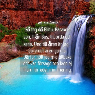 Picture 04 - Job 32:6 SV1917 - Så tog då Elihu, Barakels son, från Bus, till - Bible Verse Picture
