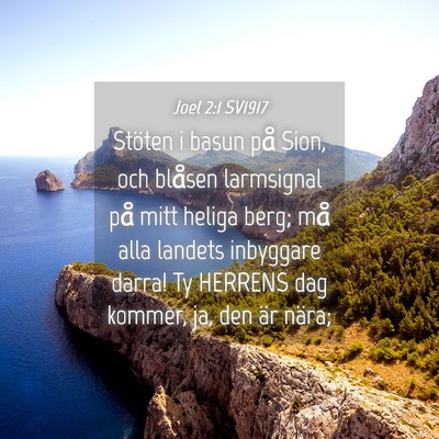 Picture 04 - Joel 2:1 SV1917 - Stöten i basun på Sion, och blåsen larmsignal - Bible Verse Picture