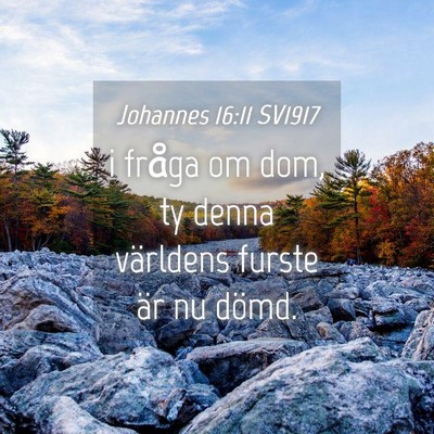 Picture 04 - Johannes 16:11 SV1917 - i fråga om dom, ty denna världens furste är nu - Bible Verse Picture
