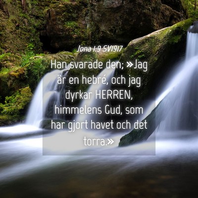 Picture 04 - Jona 1:9 SV1917 - Han svarade den; »Jag är en hebré, och jag - Bible Verse Picture