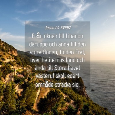 Picture 04 - Josua 1:4 SV1917 - Från öknen till Libanon däruppe och ända till - Bible Verse Picture