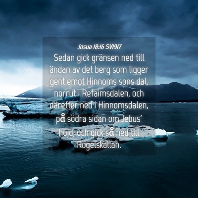 Picture 04 - Josua 18:16 SV1917 - Sedan gick gränsen ned till ändan av det berg - Bible Verse Picture