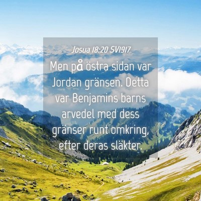 Picture 04 - Josua 18:20 SV1917 - Men på östra sidan var Jordan gränsen. Detta - Bible Verse Picture